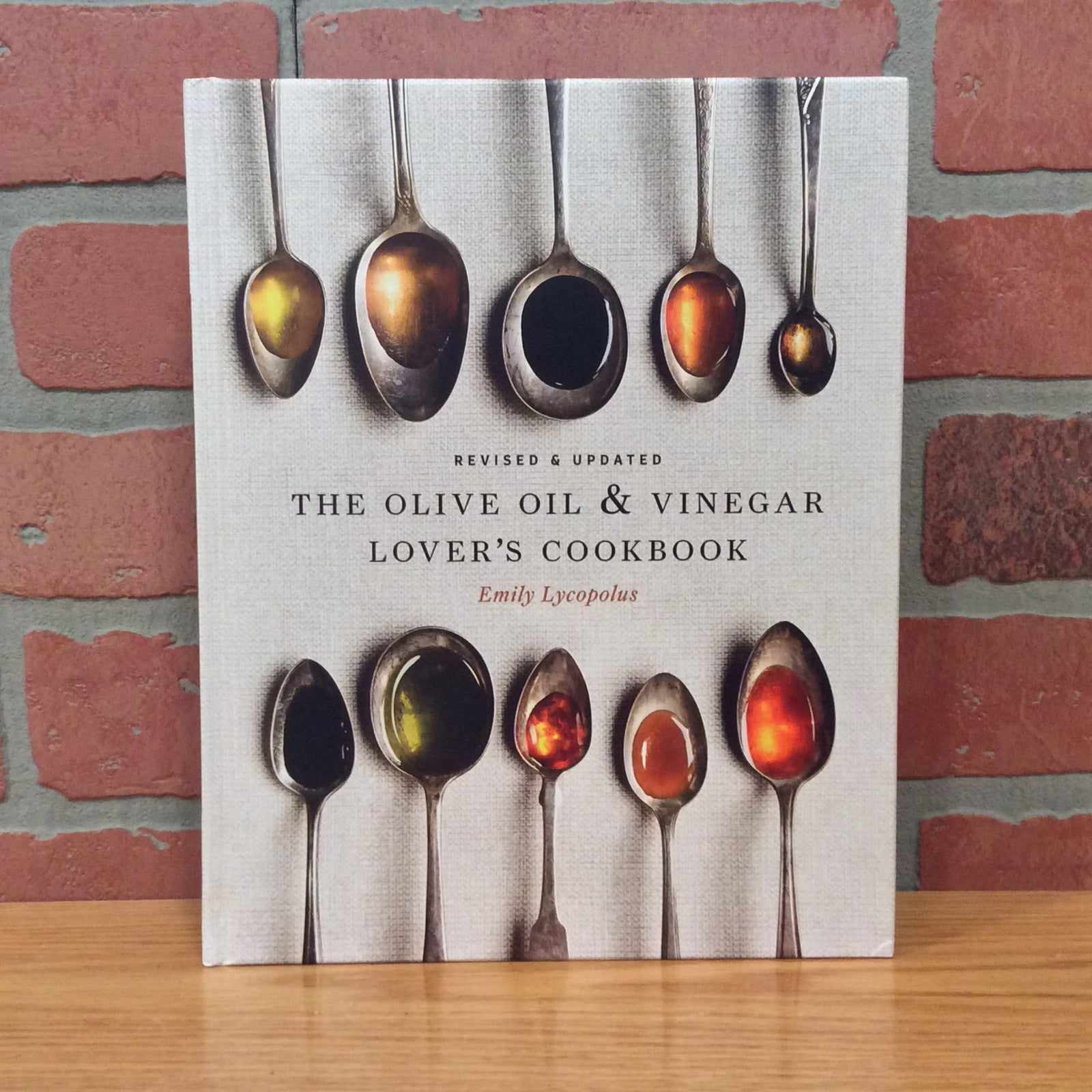 The Olive Oil and Vinegar Lover's Cookbook by Emily Lycopolus